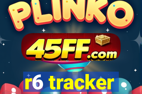 r6 tracker